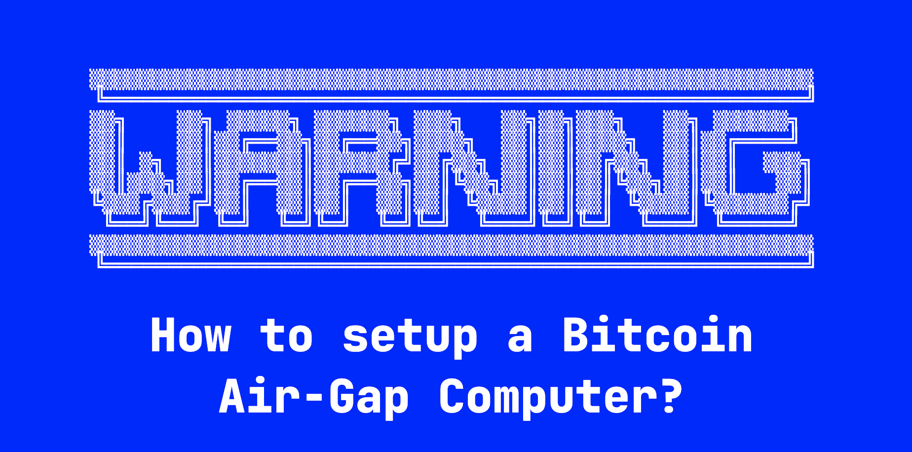 air gapped computer bitcoin